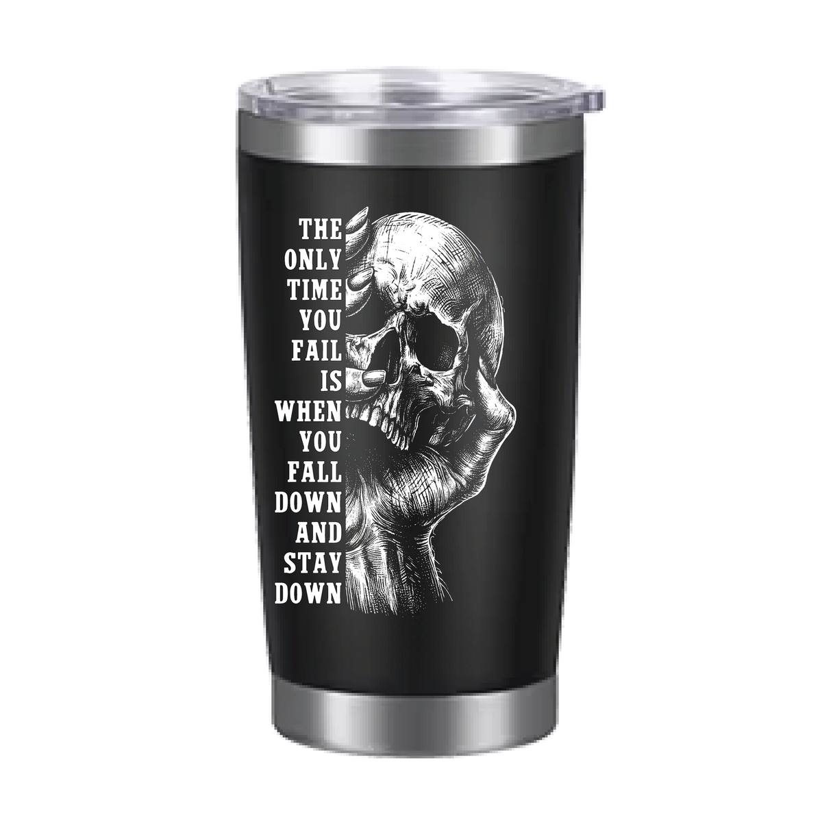 Black skull tumbler with motivational fall down saying