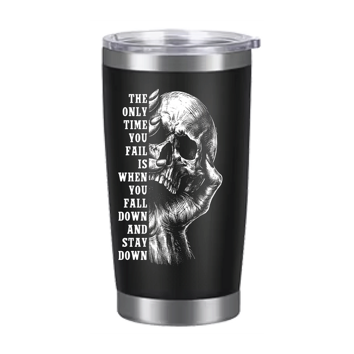 Black skull tumbler with motivational fall down saying